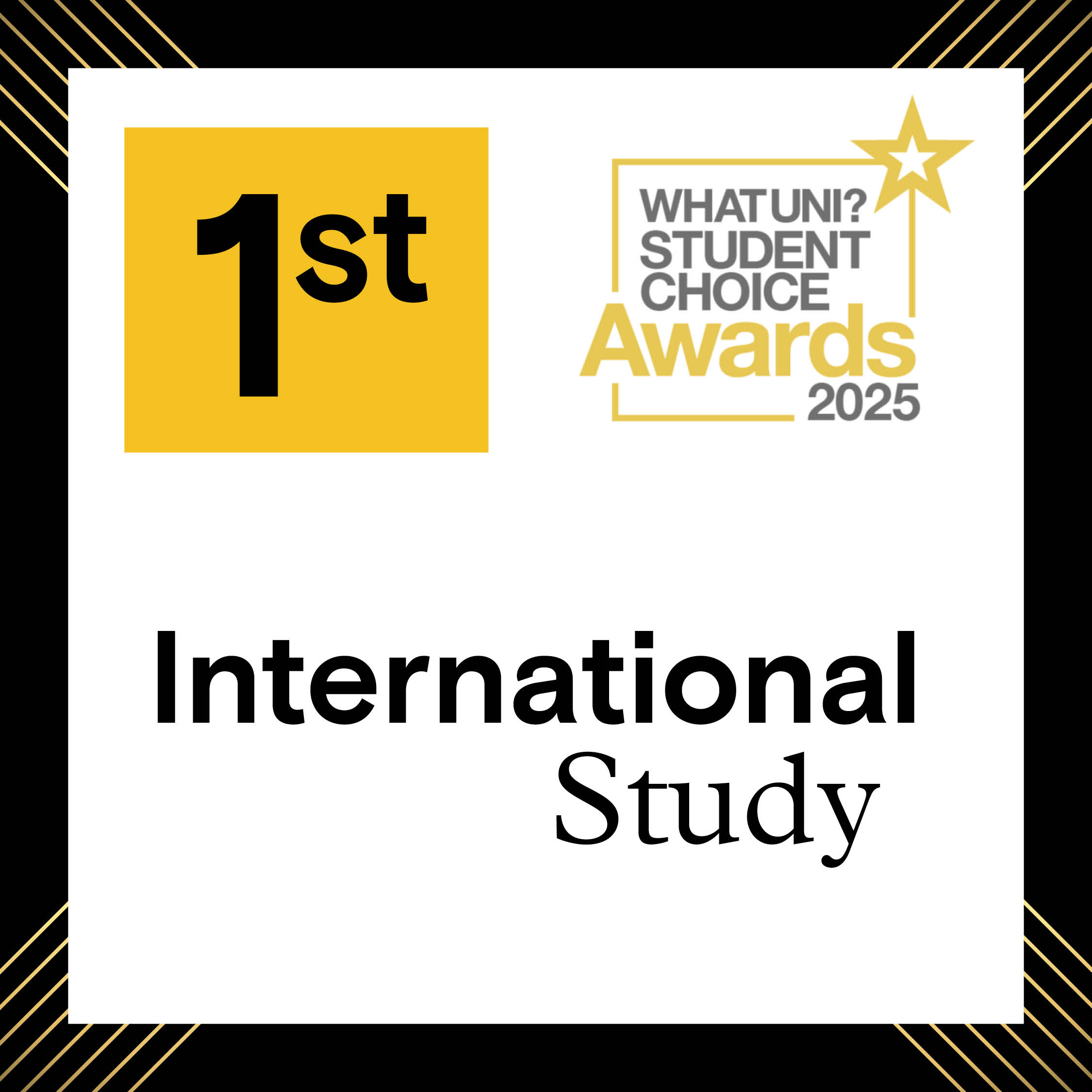 What Uni student choice award: first in International Study.