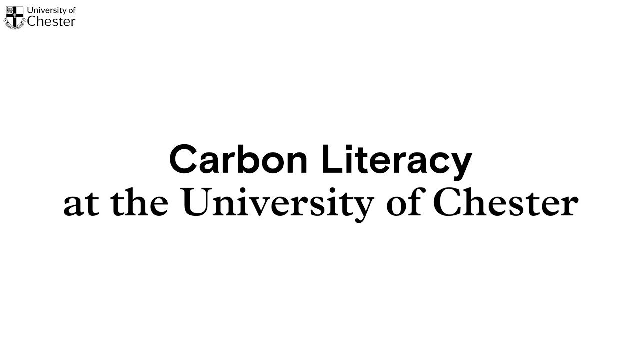 Carbon Literacy at the University of Chester